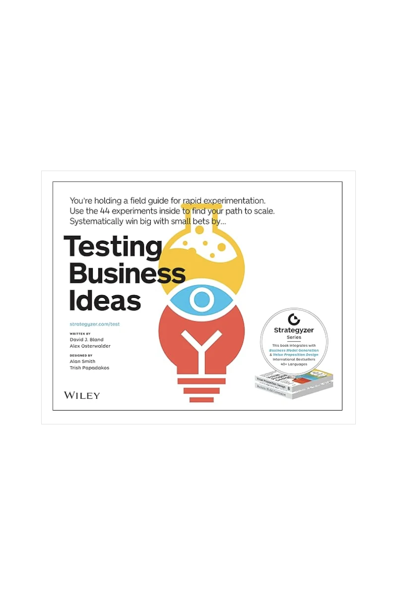 Cover of Testing Business Ideas by David J. Bland and Alexander Osterwalder